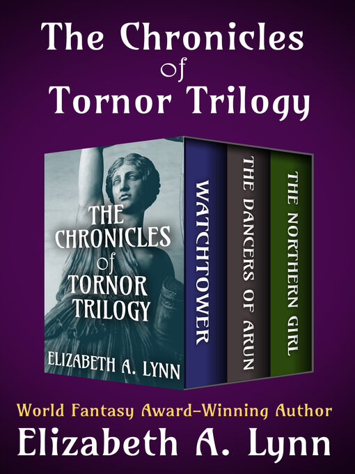 Title details for The Chronicles of Tornor Trilogy by Elizabeth A. Lynn - Available